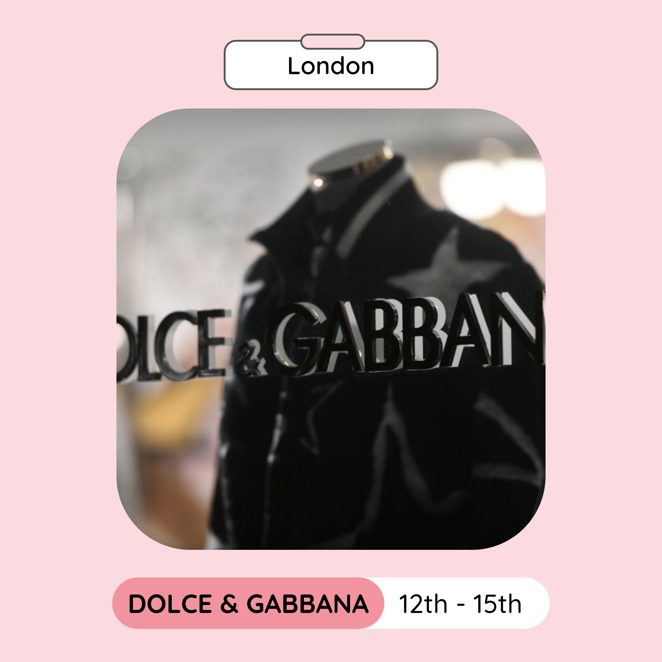 Dolce & Gabbana Private Sale, London, April 2023