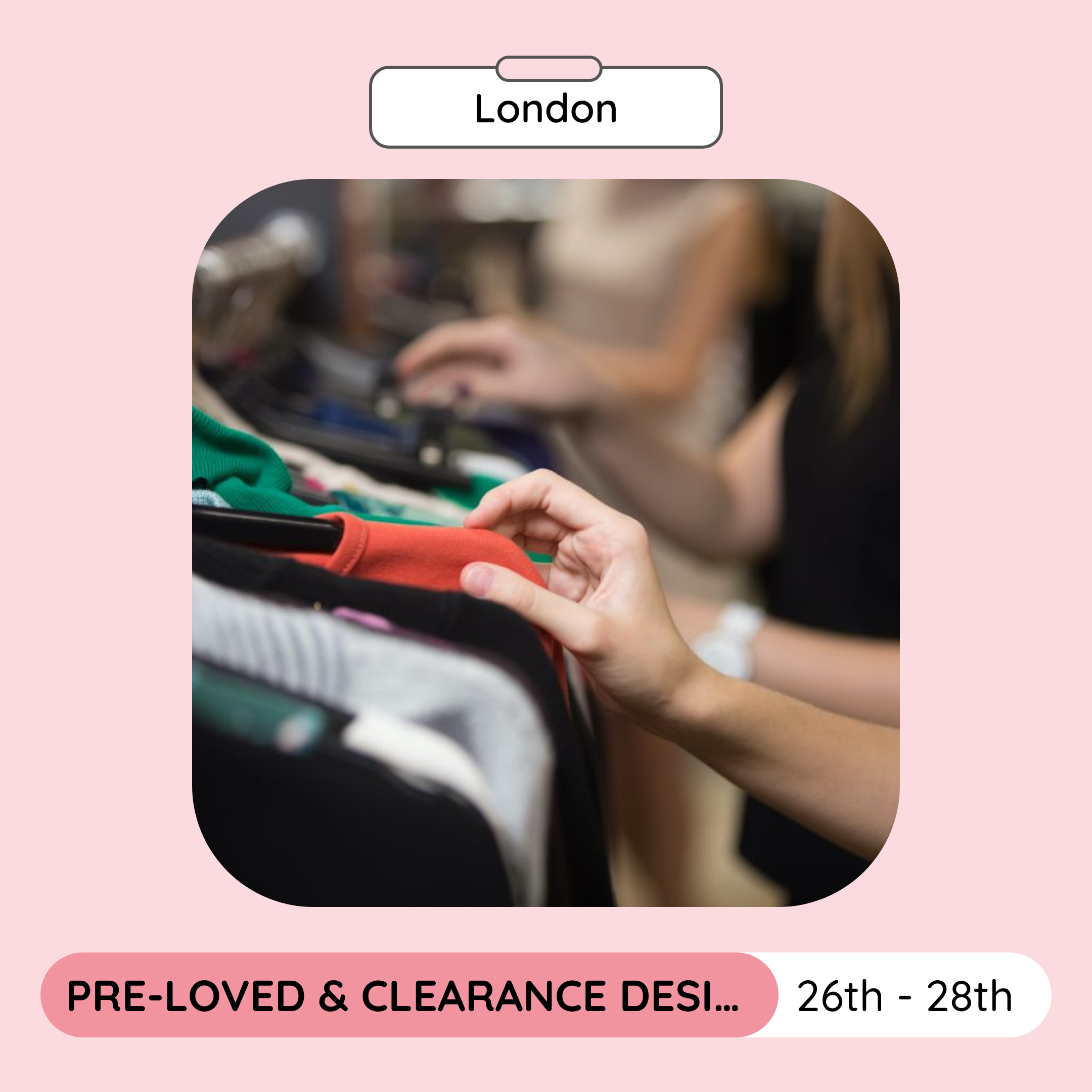 Pre Loved Clearance Designer Sample Sale London January 2024